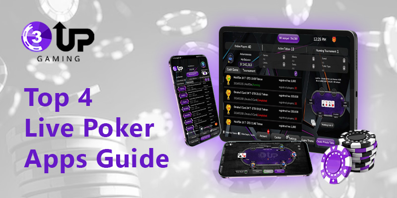 Blog - 3UP Gaming Blog Top 4 Live Poker Apps Guide