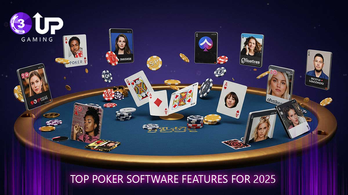 Blog - 3UP Gaming Blog Top Poker Software Features for 2025: Your Ultimate Guide to Winning Big!