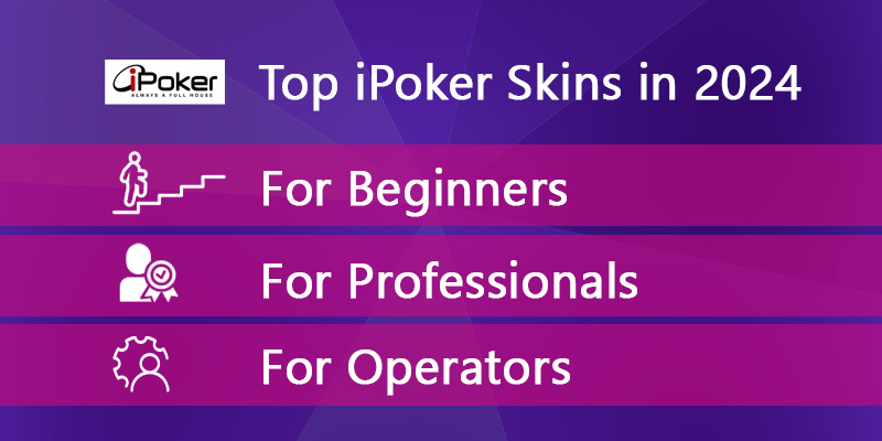 iPoker Skins 2024: A Comprehensive Guide to the Best Options