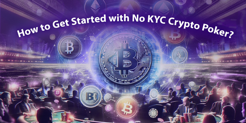 Crypto Poker Apps: No KYC Top Picks