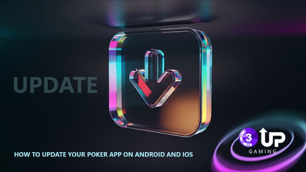 Download the Presently Updated Poker App with New Features | 3UP Gaming Download the Presently Updated Poker App with New Features